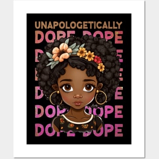 Unapologetically Dope, Black Girl, Black Queen, Black Woman, Black History Posters and Art